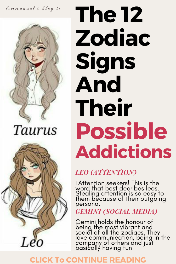 The 12 Zodiac Signs And Their Possible Addictions 4584