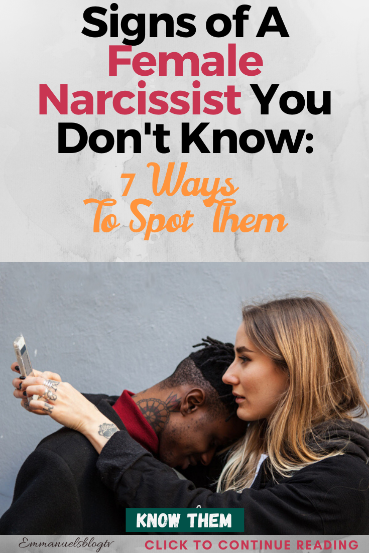 Signs of A Female Narcissist You Don't Know: 7 Ways To Spot Them