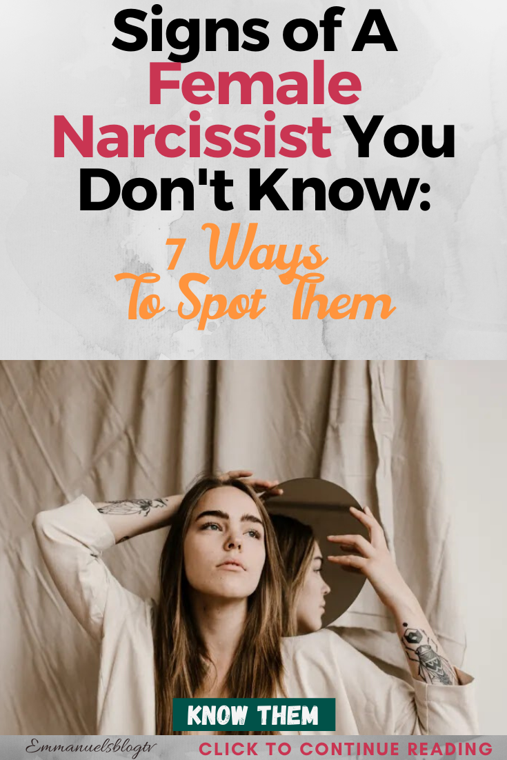 Signs of A Female Narcissist You Don't Know: 7 Ways To Spot Them