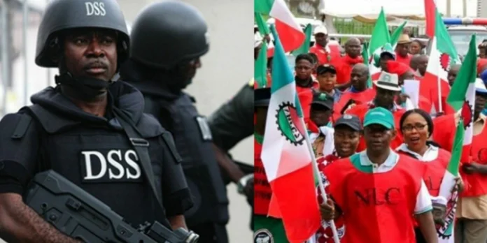 Economic Difficulty: DSS, NLC In Face-Off Over Planned Protest